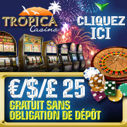 Tropica Casino: 25€ gratuit (bonus sans dépôt)